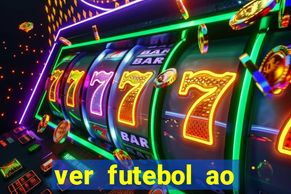 ver futebol ao vivo futemax